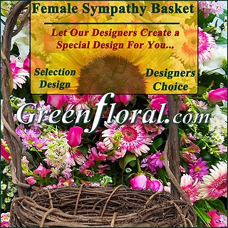 Our Designer\'s Female Sympathy Basket Choice